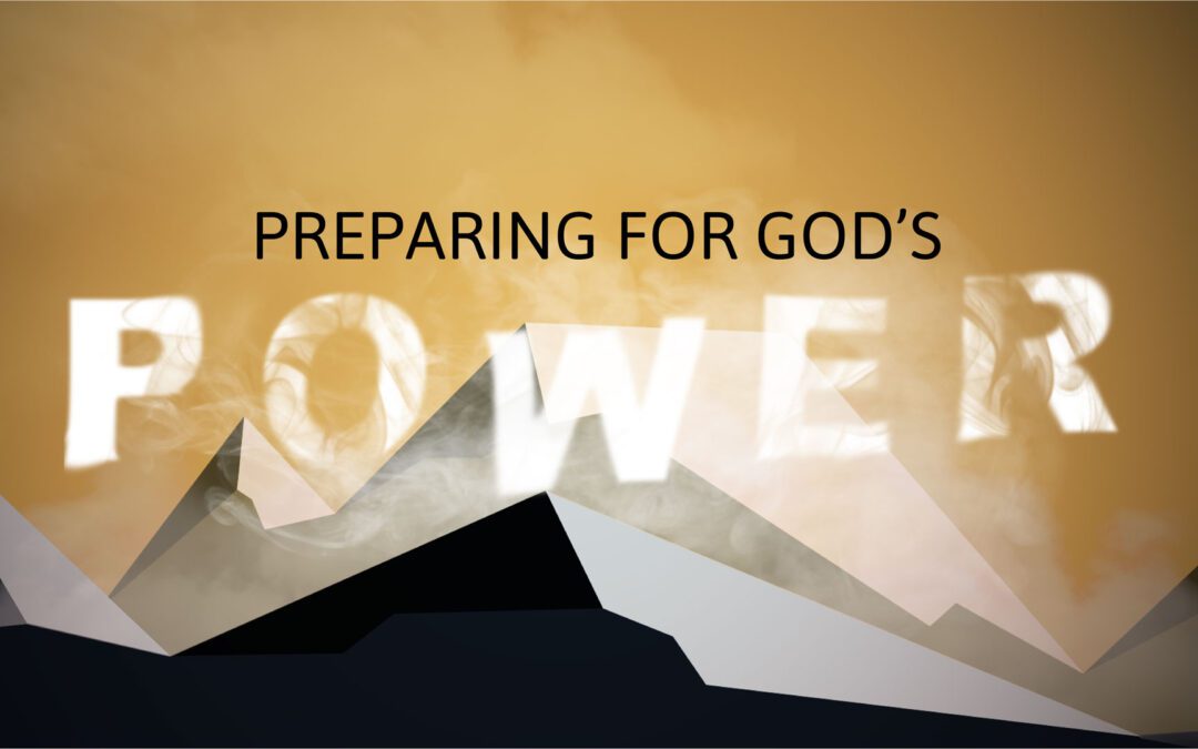 Preparing for God’s Power