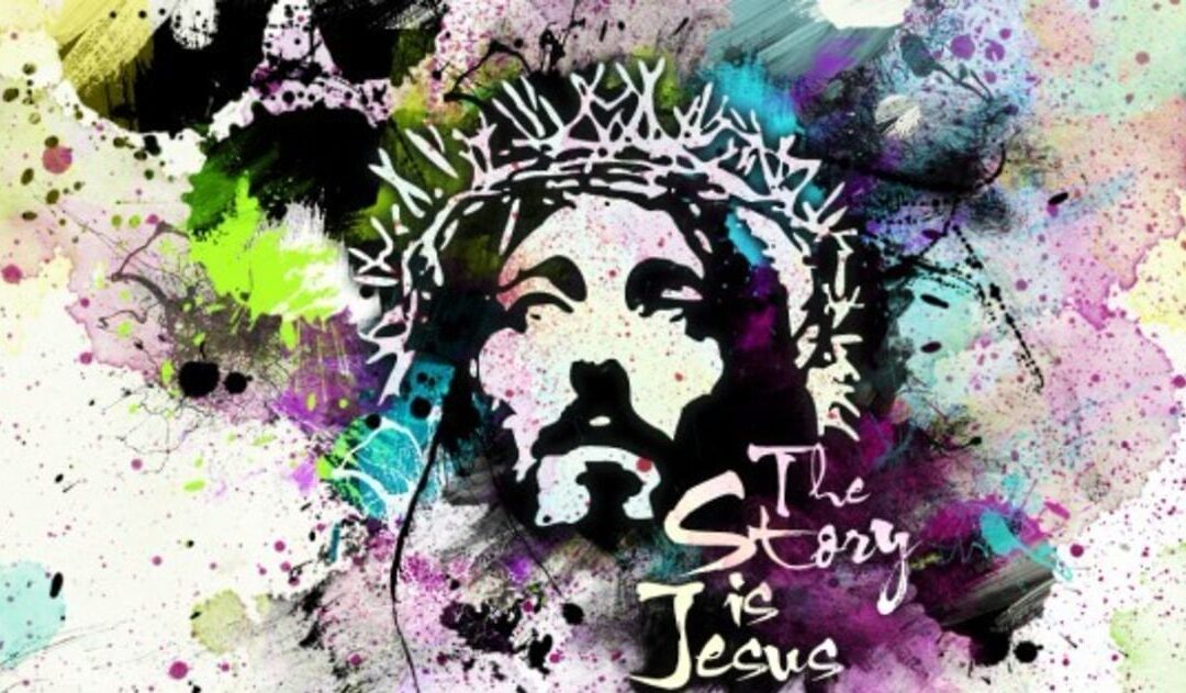 The Story is Jesus