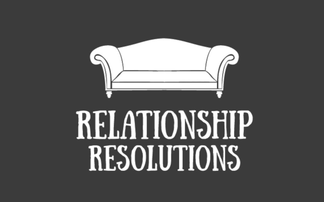 Relationship Resolutions